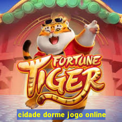 cidade dorme jogo online